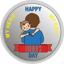 Load image into Gallery viewer, HAPPY FATHER’S DAY 999 SILVER COLORED COIN